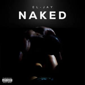 “NAKED ” from LETTER 2 SELF by EL-JAY